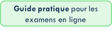 Guide pratique pour les examens en ligne