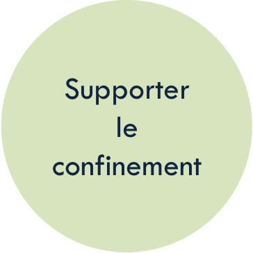 Supporter le confinement