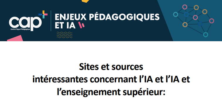 Bandeau CAP enjeux pédagogiques et IA - Sites et sources intéressantes concernant l'IA et l'IA et l'enseignement supérieur
